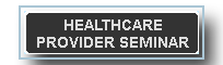 Healthcare Provider Seminar